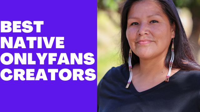 Native American Onlyfans Best Native American Onlyfans Accounts To Subscribe Fanscribers Com