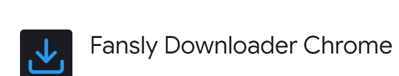 google chrome fansly downloader