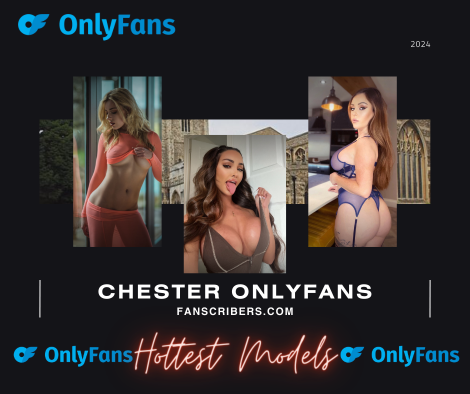 ¡Los 15 mejores modelos Chester OnlyFans que no querrás perderte!❤️‍🔥