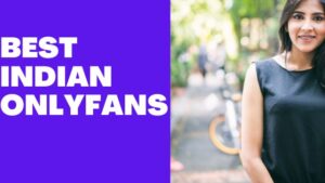 Top 8 BEST Indian OnlyFans Models To Follow (2025) fanscribers