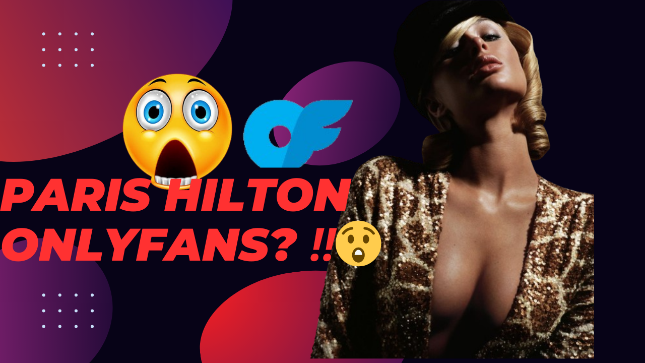 ¿Paris Hilton tiene un OnlyFans? Filtraciones y desnudos secretos al descubierto