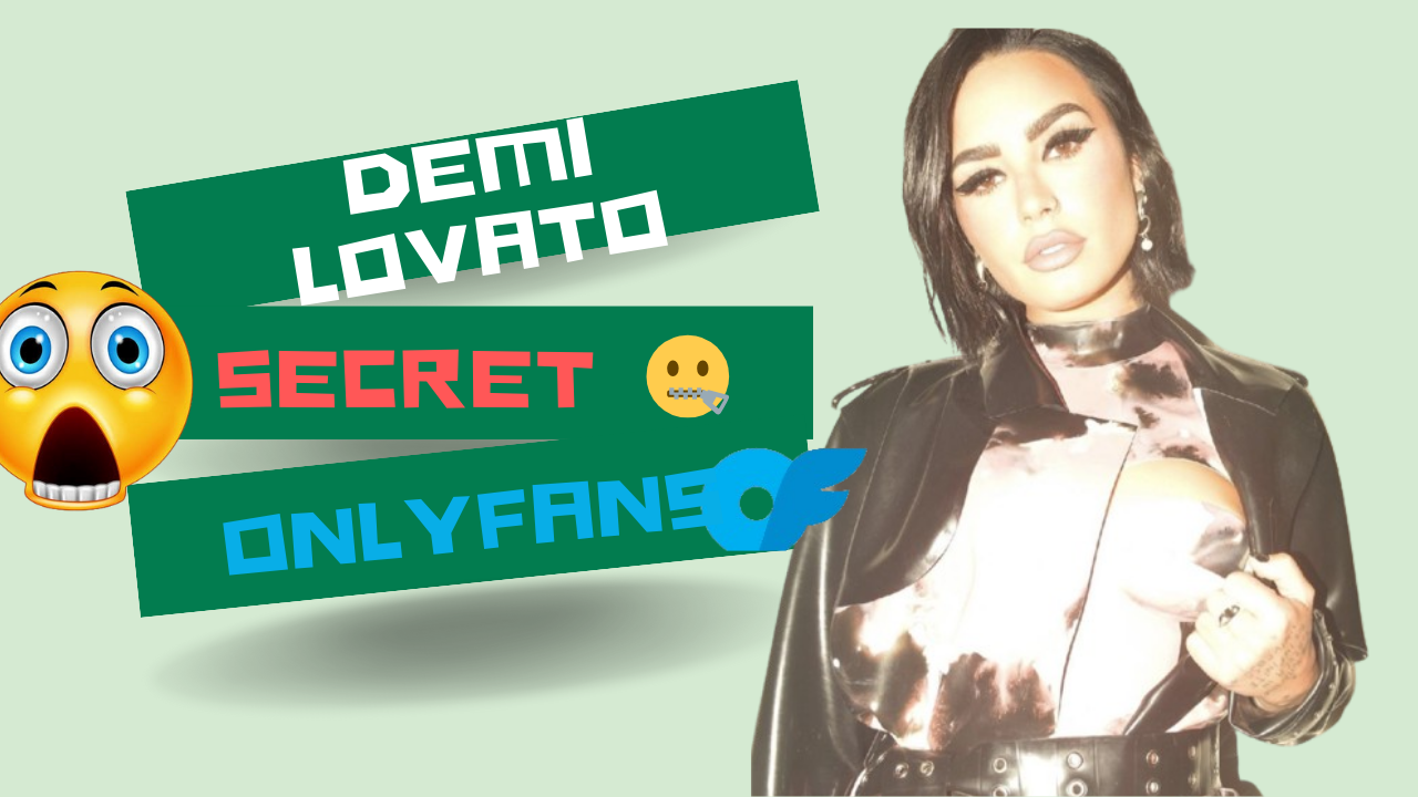 Demi Lovato OnlyFans Cuentas filtradas y desnudas (solo +18)