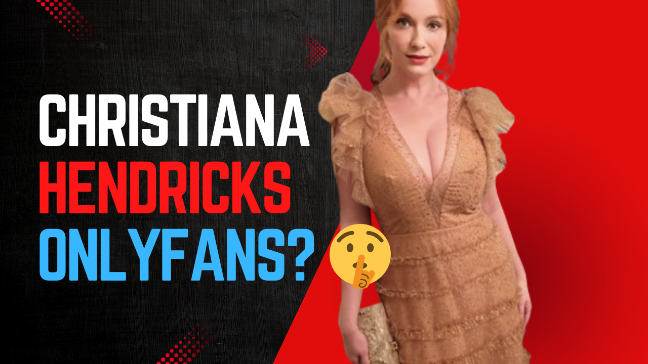 Christiana Hendricks OnlyFans : Vrai ou faux ?