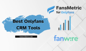 2 Best Onlyfans CRM Tools Analytics & Track Sales Stats Tracking